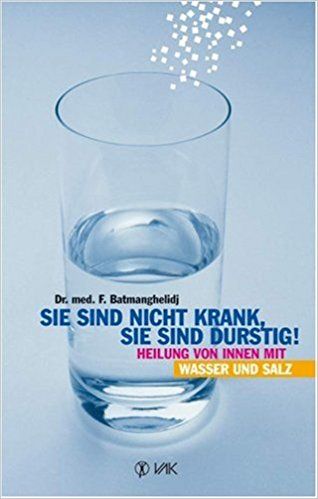Buch-Cover des Buches "Dein Körper ist nicht krank, sondern durstig"